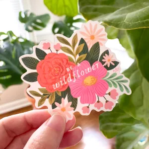 NEW! Be A Wildflower Sticker